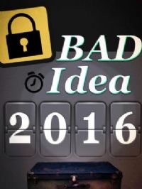 Bad Idea2016